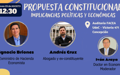 Charla: Propuesta Constitucional: implicancias políticas y económicas