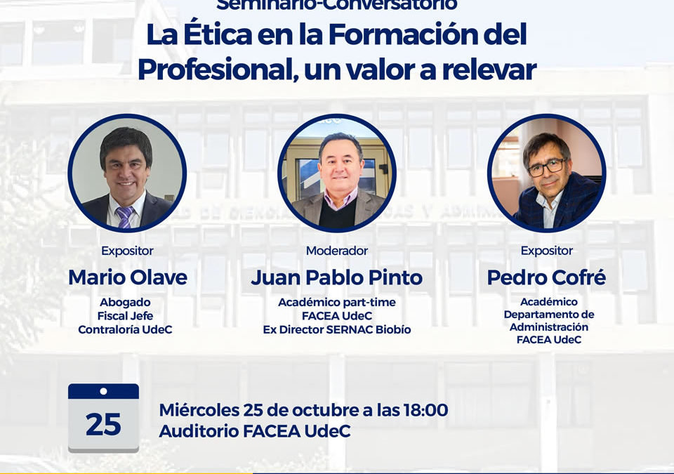 La Ética en la Formación del Profesional, un valor a relevar