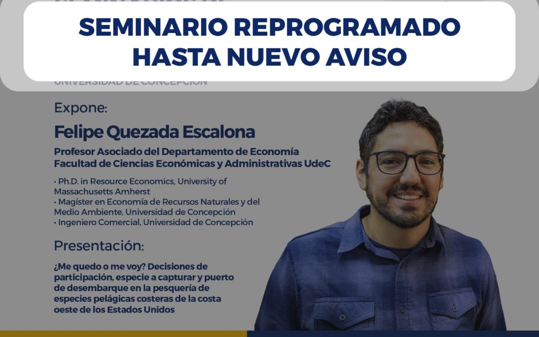 Felipe Quezada Escalona en Seminarios de Investigación del Departamento de Economía