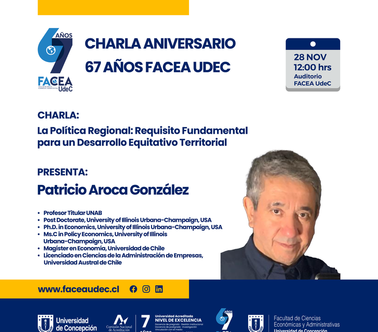 Patricio Aroca González – “La Política Regional: Requisito Fundamental para un Desarrollo Equitativo Territorial”