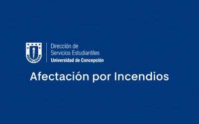 Atención estudiante UdeC: Afectación por incendios
